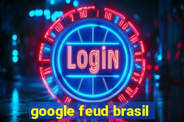 google feud brasil